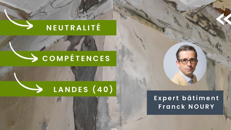 Expert bâtiment Noury Expertises Landes